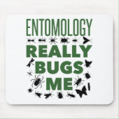 Entomologie schlägt mir wirklich einen lustigen En Mousepad (Vorne)
