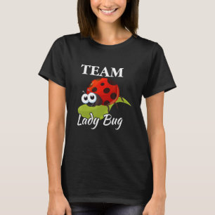 Entomologie-Team Lady Bug Entomologin Animal Insec T-Shirt