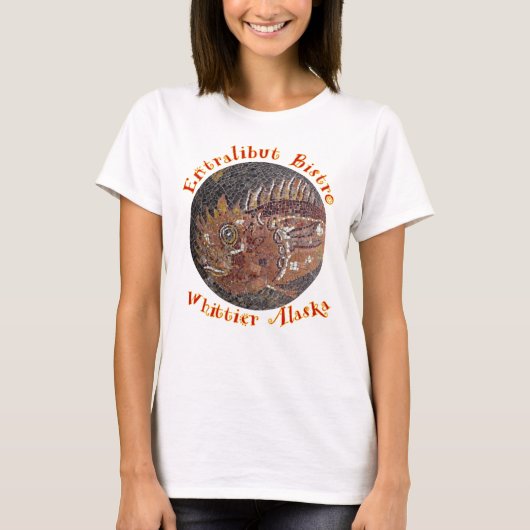 Entralibut Bistro Whittier Alaska Entrails 24 7 T-Shirt (Vorderseite)