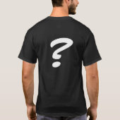 Enträtseln Sie mich dieses… T-Shirt (Rückseite)