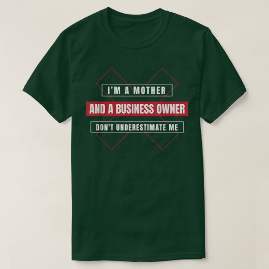 Entrepreneur Motivation Small Business Owners Mom  T-Shirt (Design vorne)