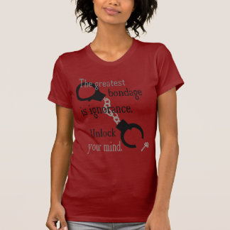 Entriegeln Sie den T - Shirt Ihrer Sinnesroten