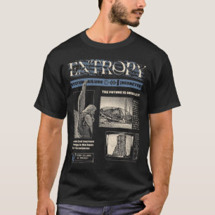 Entropie - Brutalist Streetwear Design T-Shirt