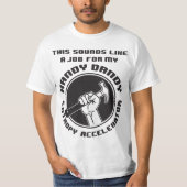 Entropie-Gaspedal-Wert-T-Shirt T-Shirt (Vorderseite)