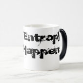 Entropie geschieht verwandlungstasse (VorderseiteRechts)