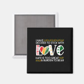 Entscheide Stock Liebe Mlk Schwarze Geschichte Mel Magnet (Vorderseite/Rückseite)