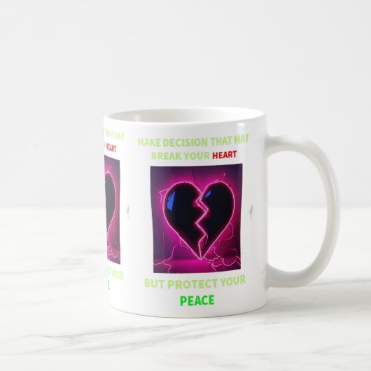 "ENTSCHEIDEN, DASS SIE IHREN HERZ ABBRECHEN, ABER KAFFEETASSE (Rechts)