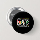 Entscheiden Sie für Stick Liebe Mlk Black History Button (Vorne & Hinten)