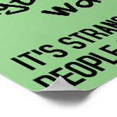 Entscheiden Sie sich für ein stupides lustiges Pla Poster (Ecke)