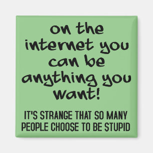 Entscheiden Sie sich für einen stupiden lustigen K Magnet