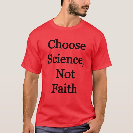 Entscheiden Sie sich für Wissenschaft, nicht für G T-Shirt (Vorderseite)