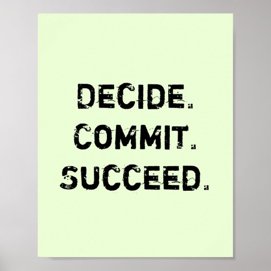 Entscheiden Sie. Verpflichtung. Erfolg. Motivieren Poster (Vorne)
