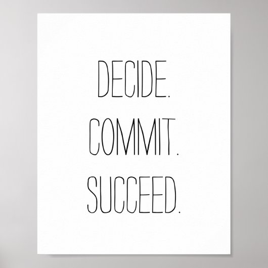 Entscheiden Sie. Verpflichtung. Erfolg. Motivieren Poster (Vorne)