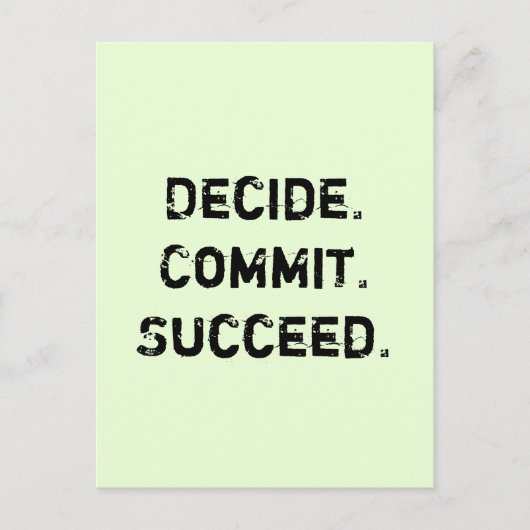 Entscheiden Sie. Verpflichtung. Erfolg. Motivieren Postkarte (Vorderseite)