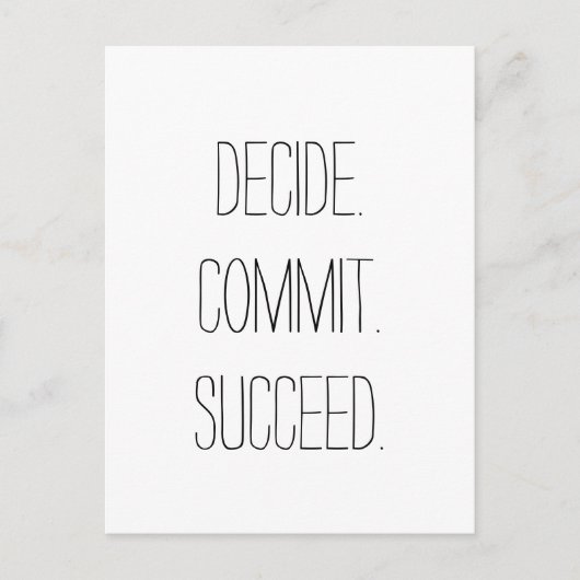 Entscheiden Sie. Verpflichtung. Erfolg. Motivieren Postkarte (Vorderseite)
