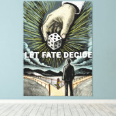 Entscheidung über das Schicksal gelassen Leinwanddruck (Insitu (Holzboden))