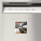 Entschlossenheit beginnt dort, wo Motivation endet Magnet (In Situ (Geschirrspüler))
