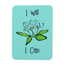 Entschlossenheit Lotus Blume I will I Can Magnet