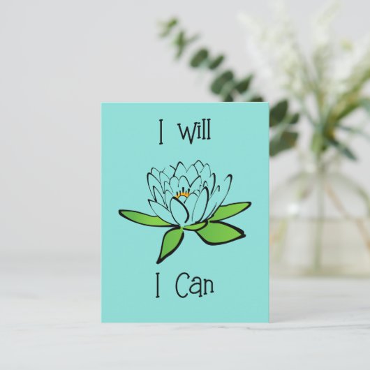 Entschlossenheit Lotus Blume I will I Can Postkarte (Stehend Vorderseite)