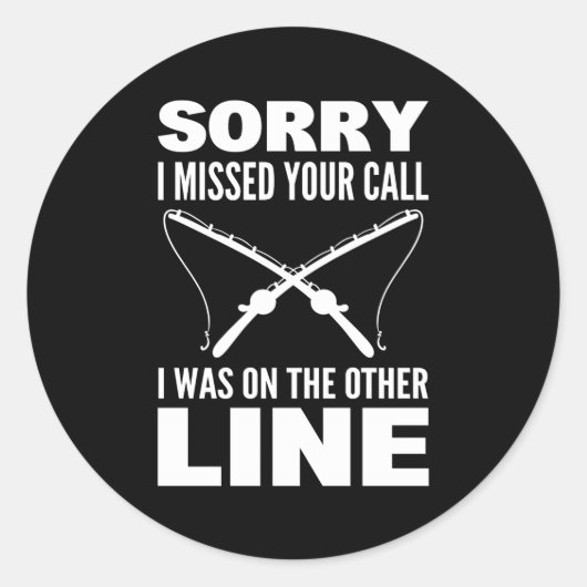Entschuldige, dass ich deinen Anruf verpasst habe, Runder Aufkleber (Vorderseite)