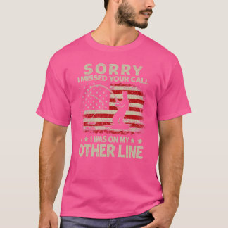 Entschuldige, dass ich deinen Anruf verpasst habe, T-Shirt