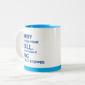 Entschuldige, dass ich deinen Anruf verpasst habe. Zweifarbige Tasse (Vorderseite Links)