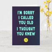 Entschuldige, dass ich dich alt anrief, dachte ich karte (Gelbe Blume)