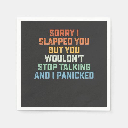 Entschuldige, dass ich dich geklopft habe, aber du serviette (Vorderseite)