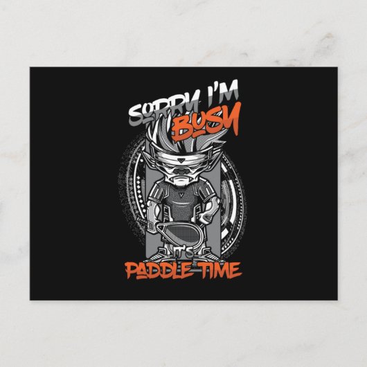 Entschuldige, dass ich die Paddelzeit verspätet ha Postkarte (Vorderseite)