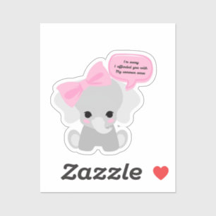 Entschuldige, dass ich dir Niedlichen Elefanten be Aufkleber