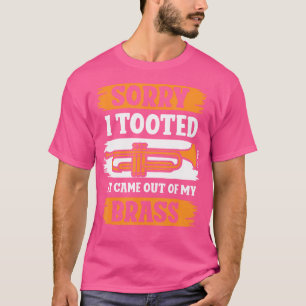 Entschuldige, dass ich es aus meinem Messingdrampe T-Shirt