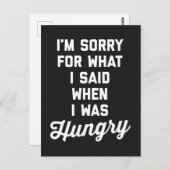 Entschuldige, dass ich hungriges Zitat hatte Postkarte (Vorne/Hinten)