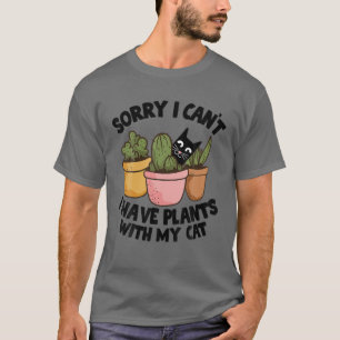 Entschuldige, dass ich keine Pflanze mit meinem Ca T-Shirt