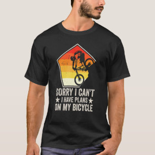 Entschuldige, dass ich keine Pläne für meine Fahrr T-Shirt