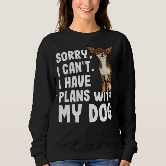 Entschuldige, dass ich keine Pläne mit meinem brau Sweatshirt (Vorderseite)