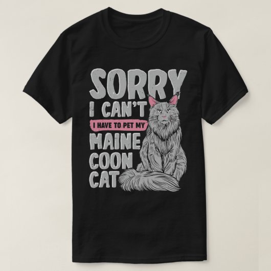 Entschuldige, dass ich meine Maine-Coon-Katze nich T-Shirt (Design vorne)