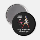 Entschuldige, dass ich meinen Flamingo-Vogel nicht Magnet (Vorderseite/Rückseite)