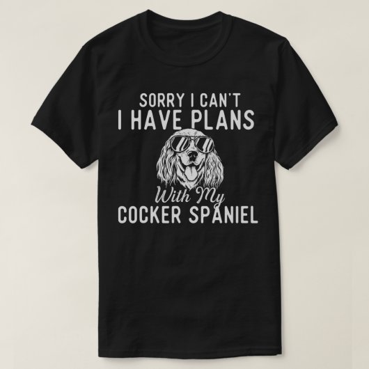 Entschuldige, dass ich mit meinem Cocker Spanierin T-Shirt (Design vorne)