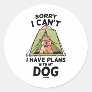 Entschuldige, dass ich mit meinem Hund keine Pläne Runder Aufkleber