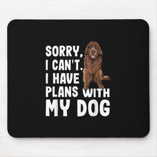 Entschuldige, dass ich mit meinem Neufundland-Hund Mousepad (Vorne)