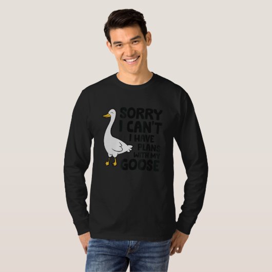 Entschuldige, dass ich mit meiner Gans 1 keine Plä T-Shirt (Vorne ganz)