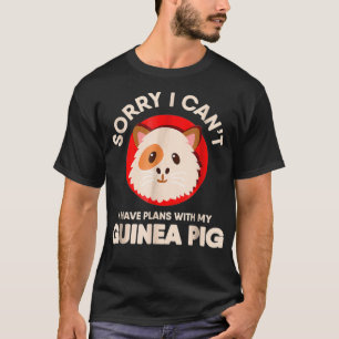 Entschuldige, dass ich mit meiner Guinea keine Plä T-Shirt