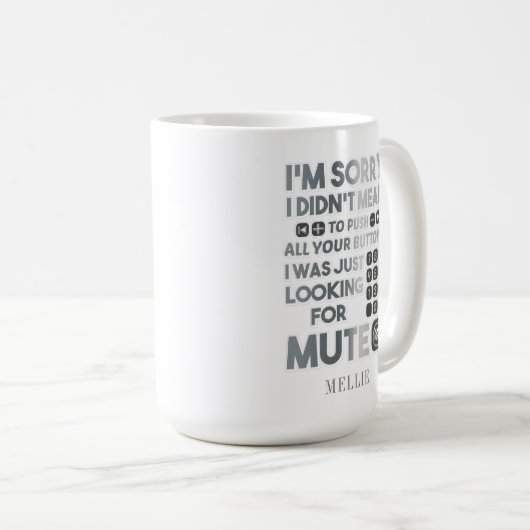 Entschuldige, dass ich nicht Gemein war, deine Tas Kaffeetasse (VorderseiteRechts)