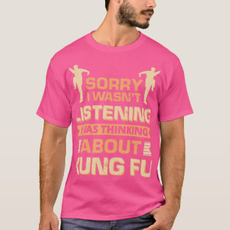 Entschuldige, dass ich nicht hörte, dass ich über T-Shirt