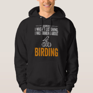 Entschuldige, dass ich nicht hörte, dass ich Vogel Hoodie