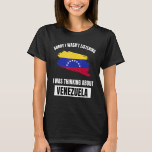 Entschuldige, dass ich nicht hörte, über Venezuela T-Shirt