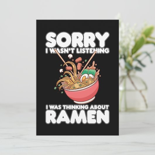 Entschuldige, dass ich nicht hörte, war über Ramen Einladung (Stehend Vorderseite)