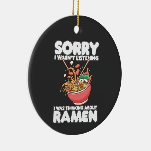 Entschuldige, dass ich nicht hörte, war über Ramen Keramik Ornament (Rechts)