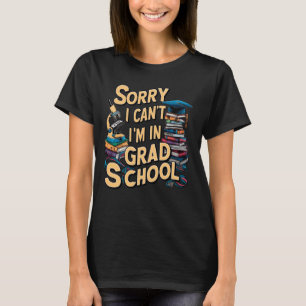 Entschuldige, dass ich nicht in der Uni bin, lusti T-Shirt