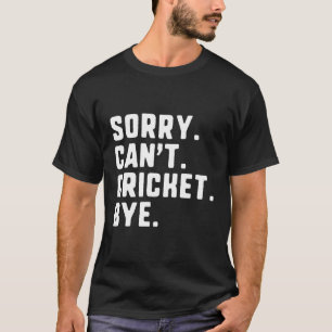 Entschuldige, dass ich nicht kriechen kann T-Shirt